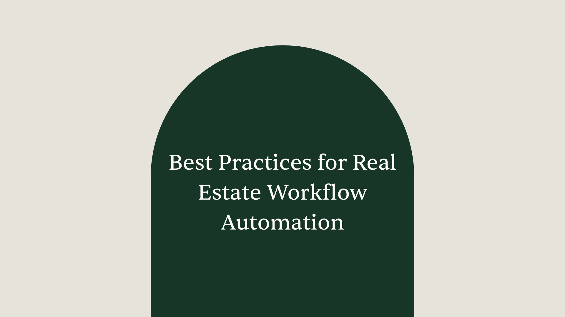real estate workflow automation